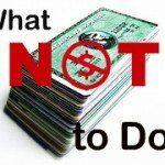 what not to do Lessons in What Not to Do with your Finances